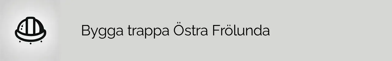 Bygga trappa Östra Frölunda